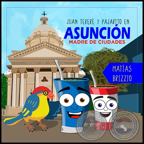 JUAN TERERÉ Y PAJARITO EN ASUNCIÓN - Autor: MATÍAS BRIZZIO - Año 2022